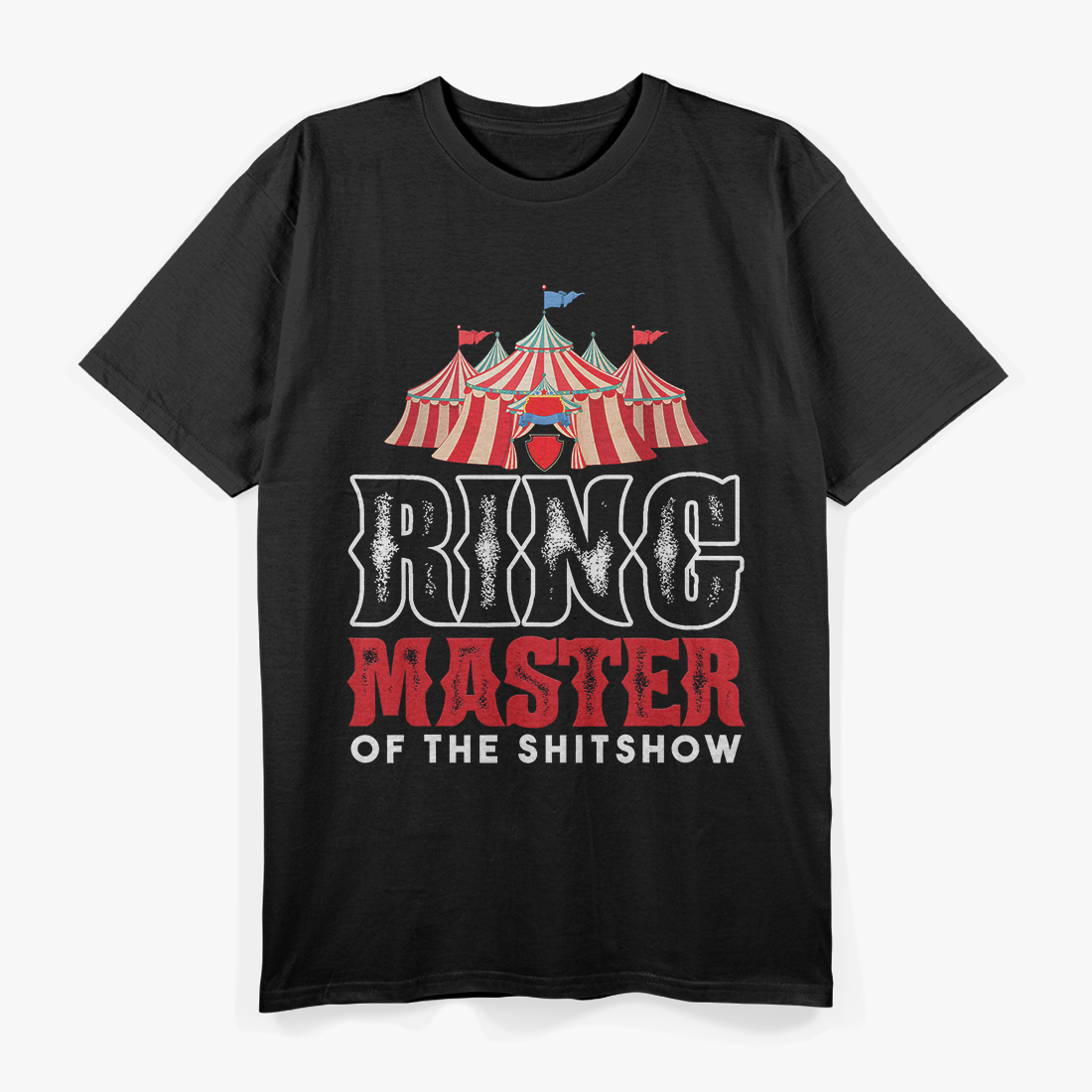 Ringmaster of the Shit Show - Embrace the Chaos T-Shirt