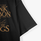 That’s What I Do - I Drink Bourbon & I Know Things T-Shirt