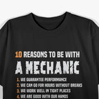 10 Reasons To Be With A Mechanic T-Shirt