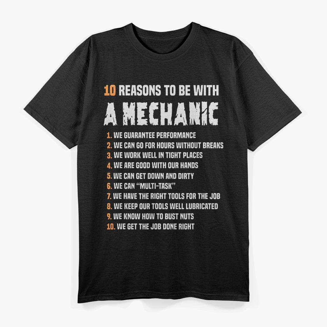 10 Reasons To Be With A Mechanic T-Shirt