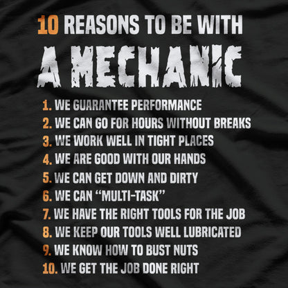 10 Reasons To Be With A Mechanic T-Shirt