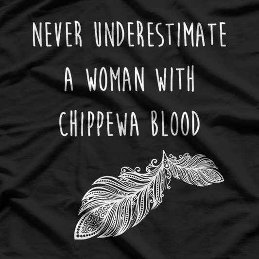 Chippewa Native American - Honor and Tradition T-Shirt