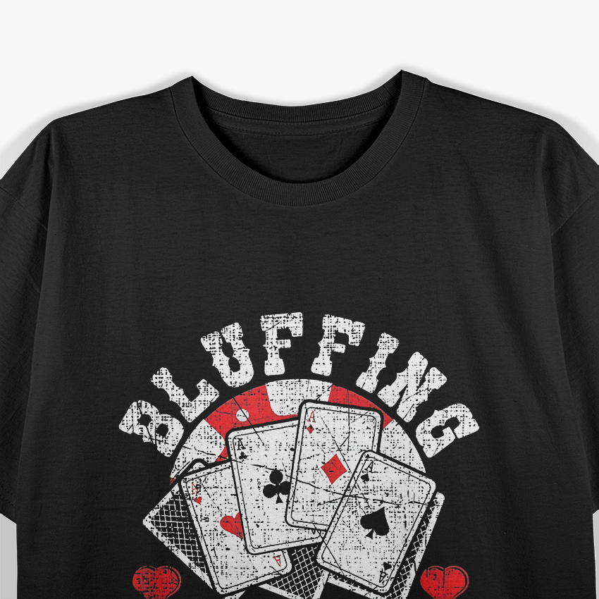 Funny Poker Bluffing Balls Distressed Texas Hold Em Cards T-Shirt