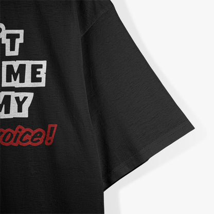 Don’t Make Me Use My Teacher Voice Classic Humor T-Shirt