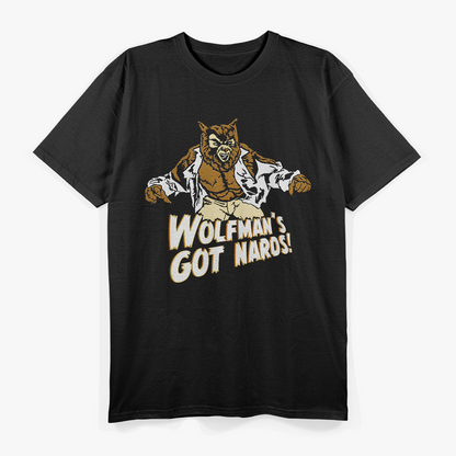 Wolfman's Got Nards - A Tribute to Classic Horror Comedy T-Shirt