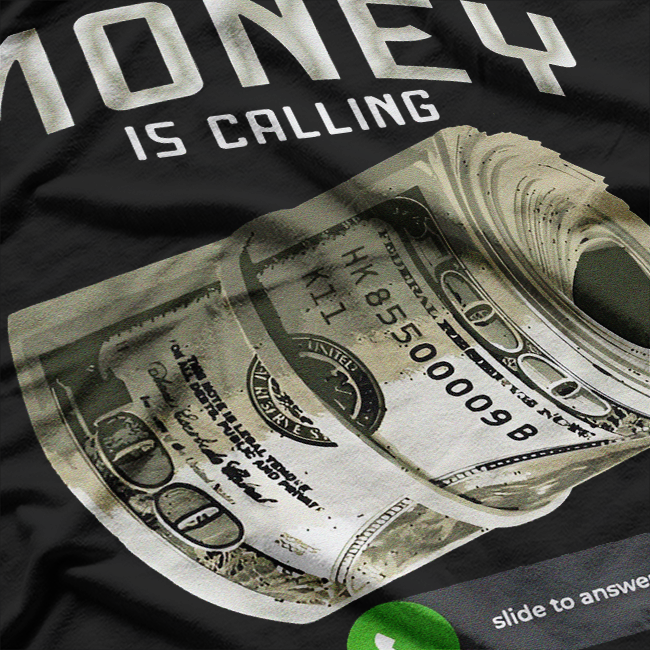 Money Is Calling Hustler Graphic Motivational Design T-Shirt