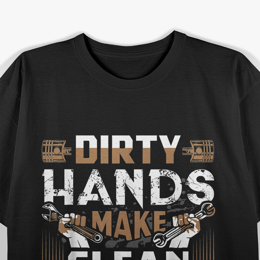 Dirty Hand Make Clean Money Funny T-Shirt