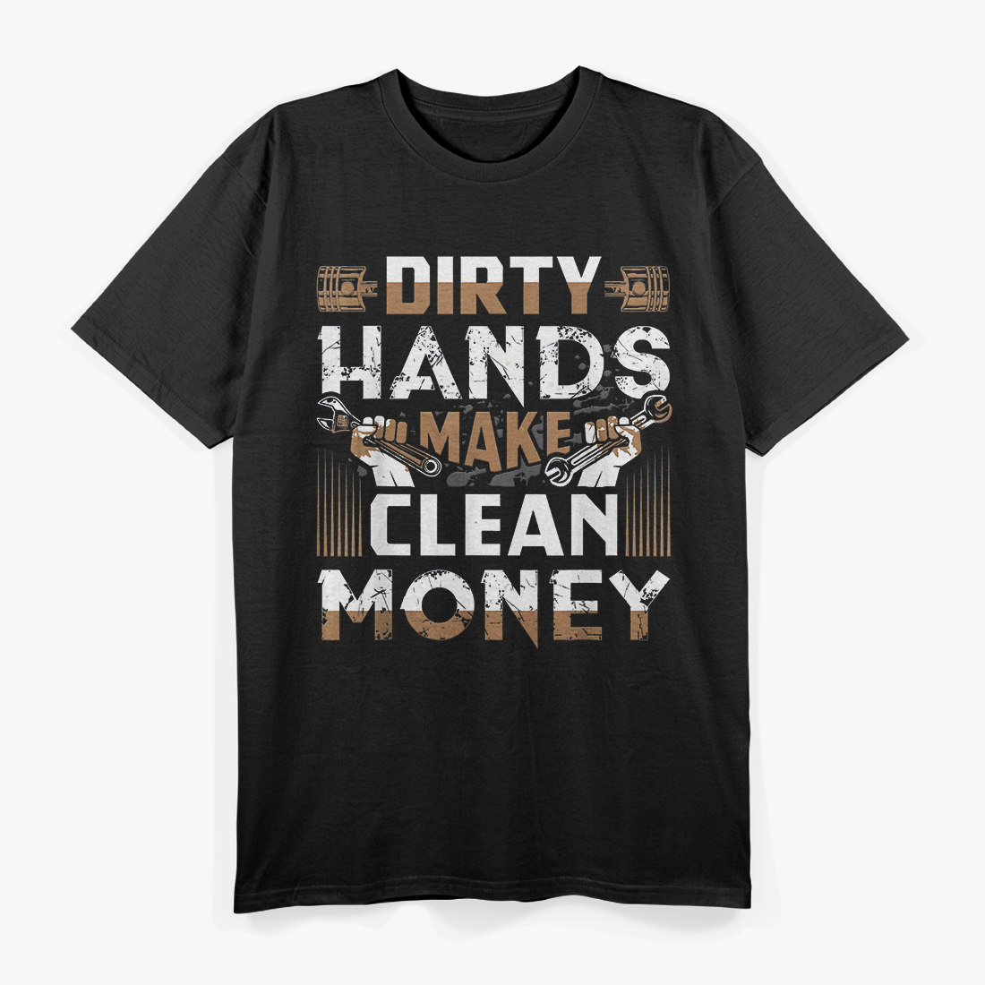 Dirty Hand Make Clean Money Funny T-Shirt