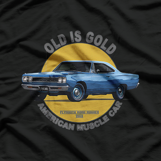 Plymouth Road Runner Hemi, American Muscle Car – 60s & 70s Old Is Gold T-Shirt