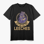 But Did You Try Leeches? Plague Doctor Mask Cloak T-Shirt