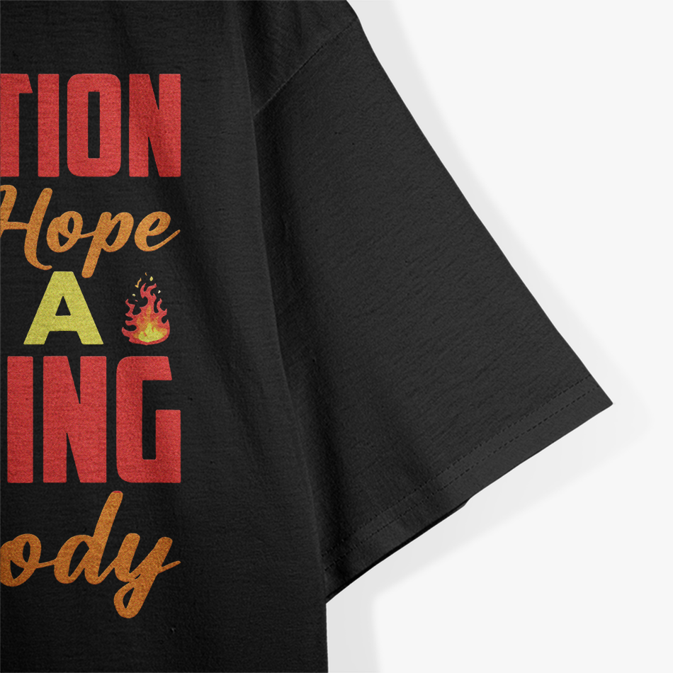Cremation: My Last Hope for Smoking - Dark Humor T-Shirt