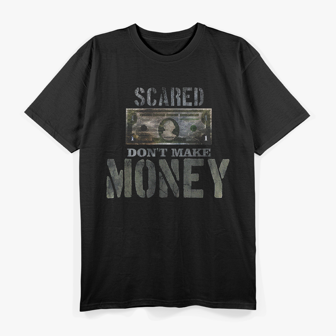 Scared Money Doesn’t Make Money Funny Hustle Graphic T-Shirt