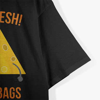 Stay Fresh Cheesebags Hilarious Dairy Lover Humor T-Shirt