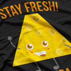 Stay Fresh Cheesebags Hilarious Dairy Lover Humor T-Shirt