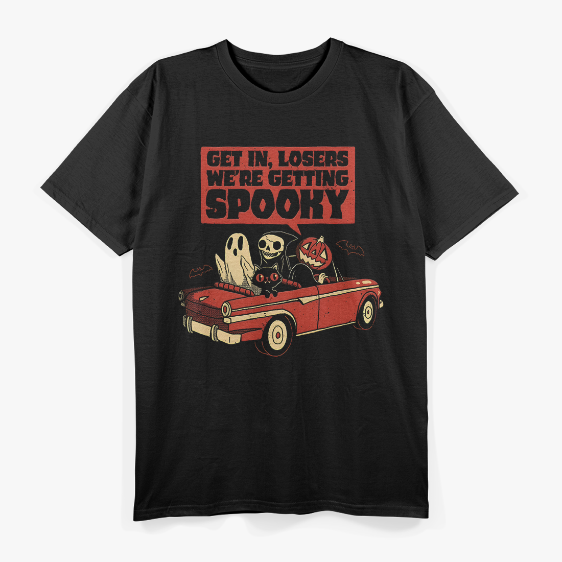 Get in Losers, We're Getting Spooky T-Shirt