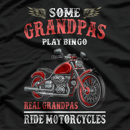 Real Grandpas Ride Motorcycles Funny Bike Riding Gift Biker T-Shirt