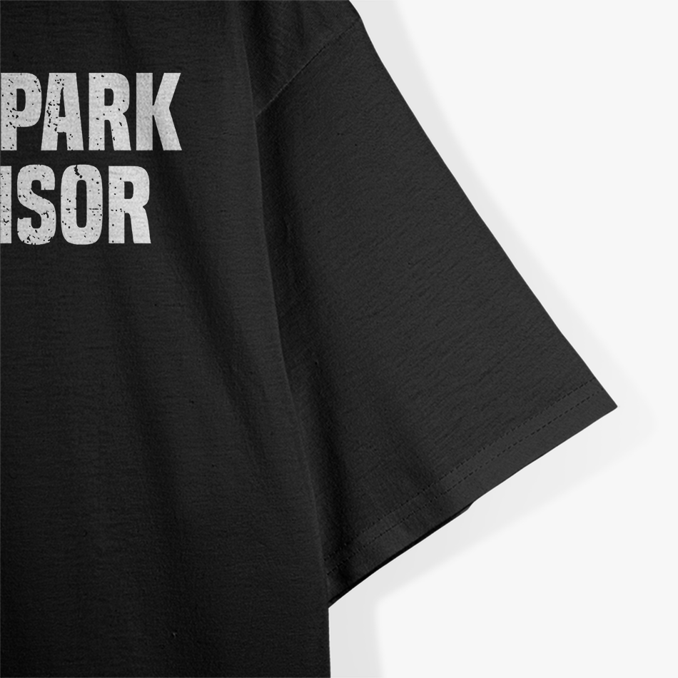 Trailer Park Supervisor Quirky Job Title Funny Humor T-Shirt