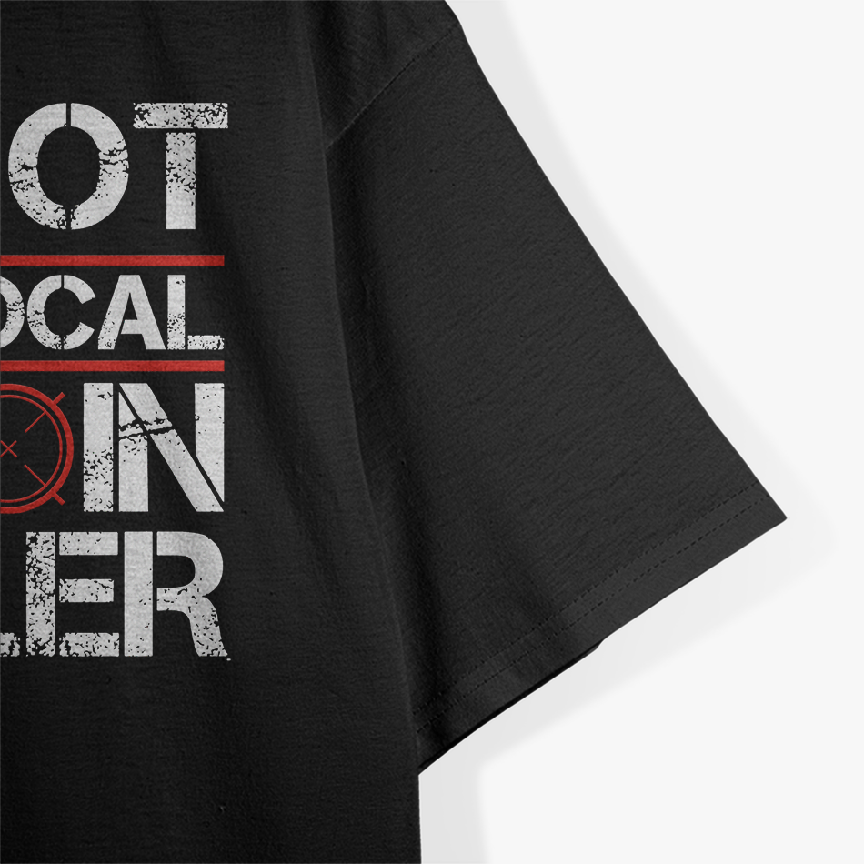 Shoot Your Local Heroin - No Drugs T-Shirt