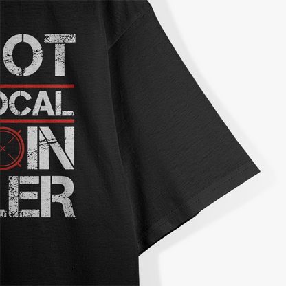 Shoot Your Local Heroin - No Drugs T-Shirt