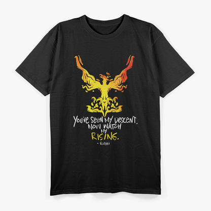 You've Seen My Descent, Now Watch My Rising T-Shirt
