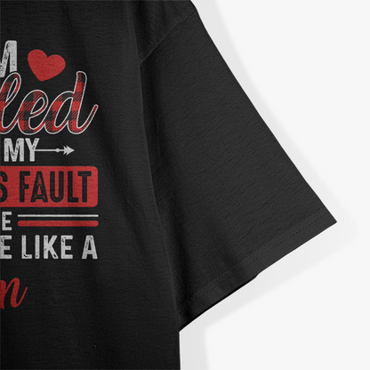 Spoiled Girlfriend - It’s All His Fault T-Shirt