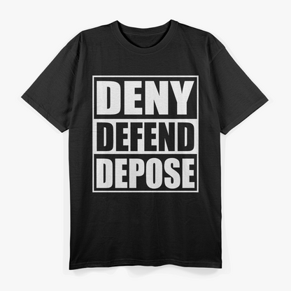 Activist Slogan Deny Defend Depose Political Protest T-Shirt