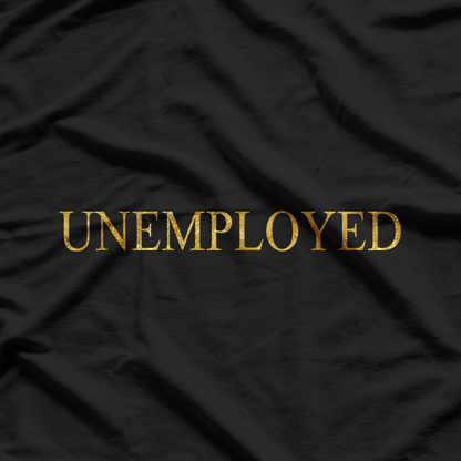 Funny Looking for a Job Humor T-Shirt