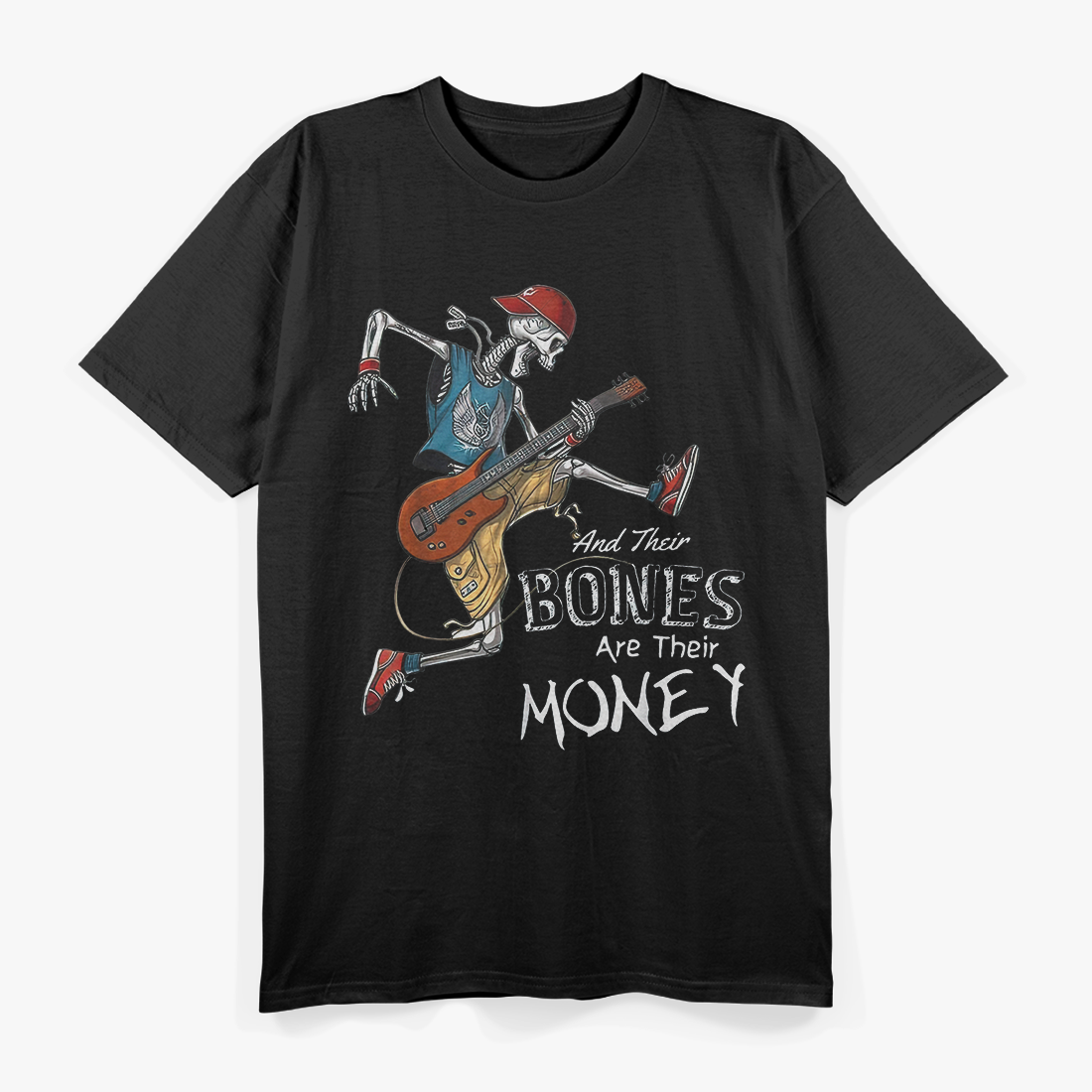 Their Bones Are Their Money - Funny Casino Saying T-Shirt