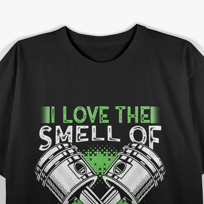 I Love The Smell Of Diesel In The Morning T-Shirt