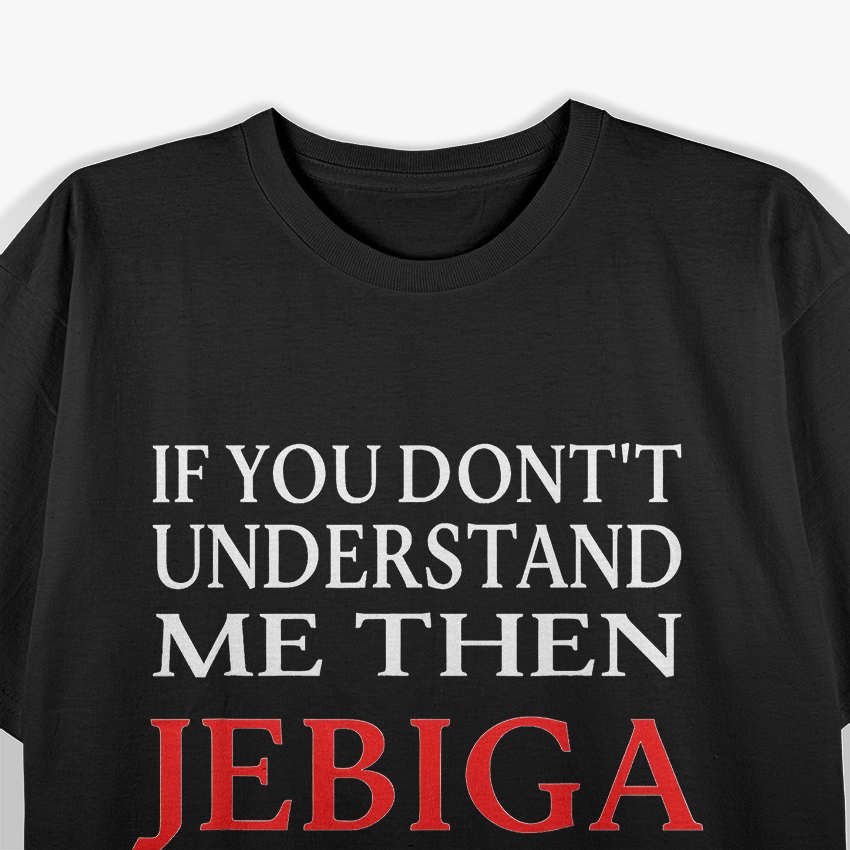 Jebiga Brate - Balkan Slang with a Smile T-Shirt