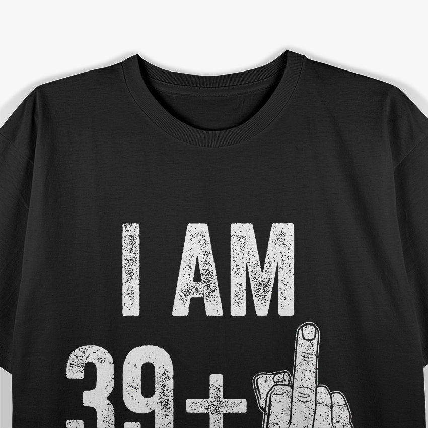 Male 40th Birthday Funny Gift for Men T-Shirt