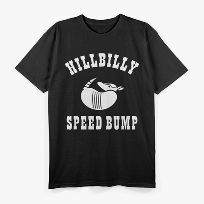 Hillbilly Speed Bump, Armadillo - Redneck Southern T-Shirt