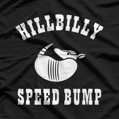 Hillbilly Speed Bump, Armadillo - Redneck Southern T-Shirt