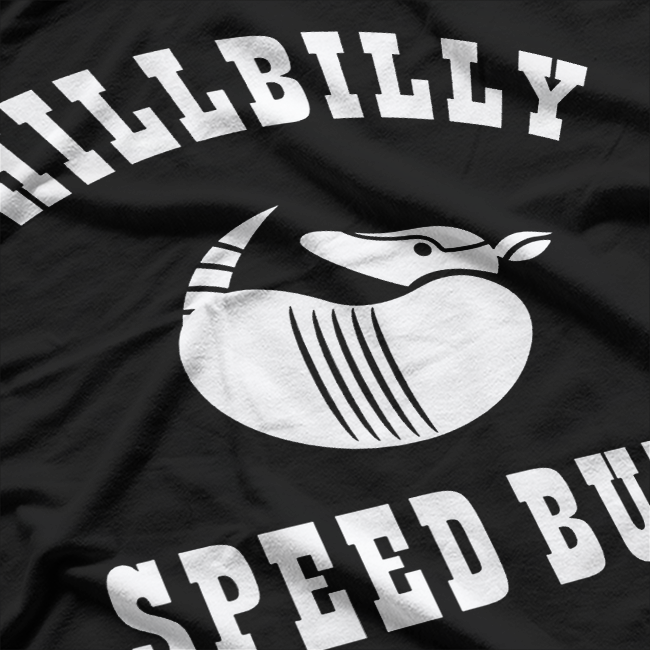 Hillbilly Speed Bump, Armadillo - Redneck Southern T-Shirt