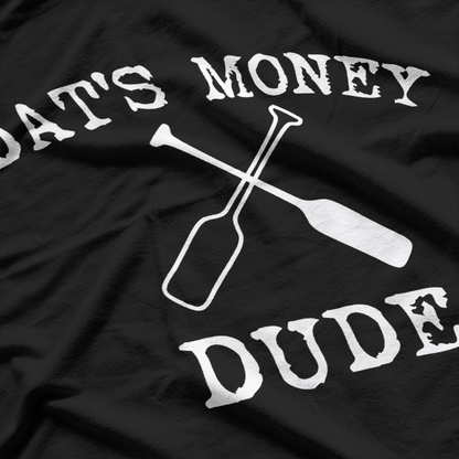 Dat's Money Dude - Funny Casino Saying T-Shirt