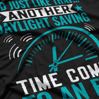 Funny Daylight Saving Time Ends Humor T-Shirt
