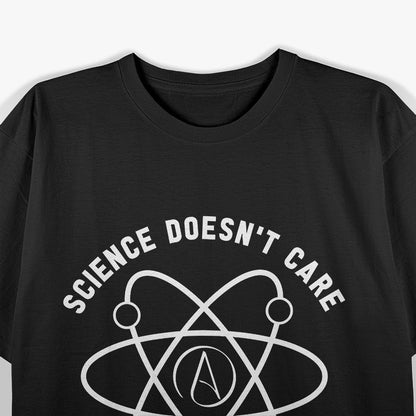 Science Rules - Atheism Doesn’t Care T-Shirt