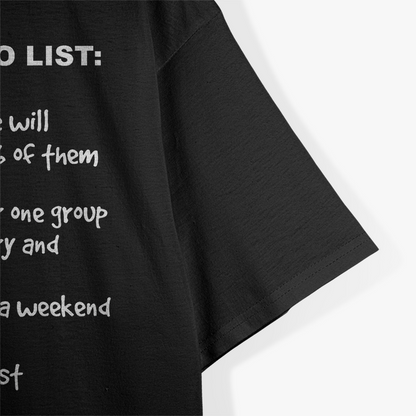 Atheist Humor - God's To-Do List T-Shirt