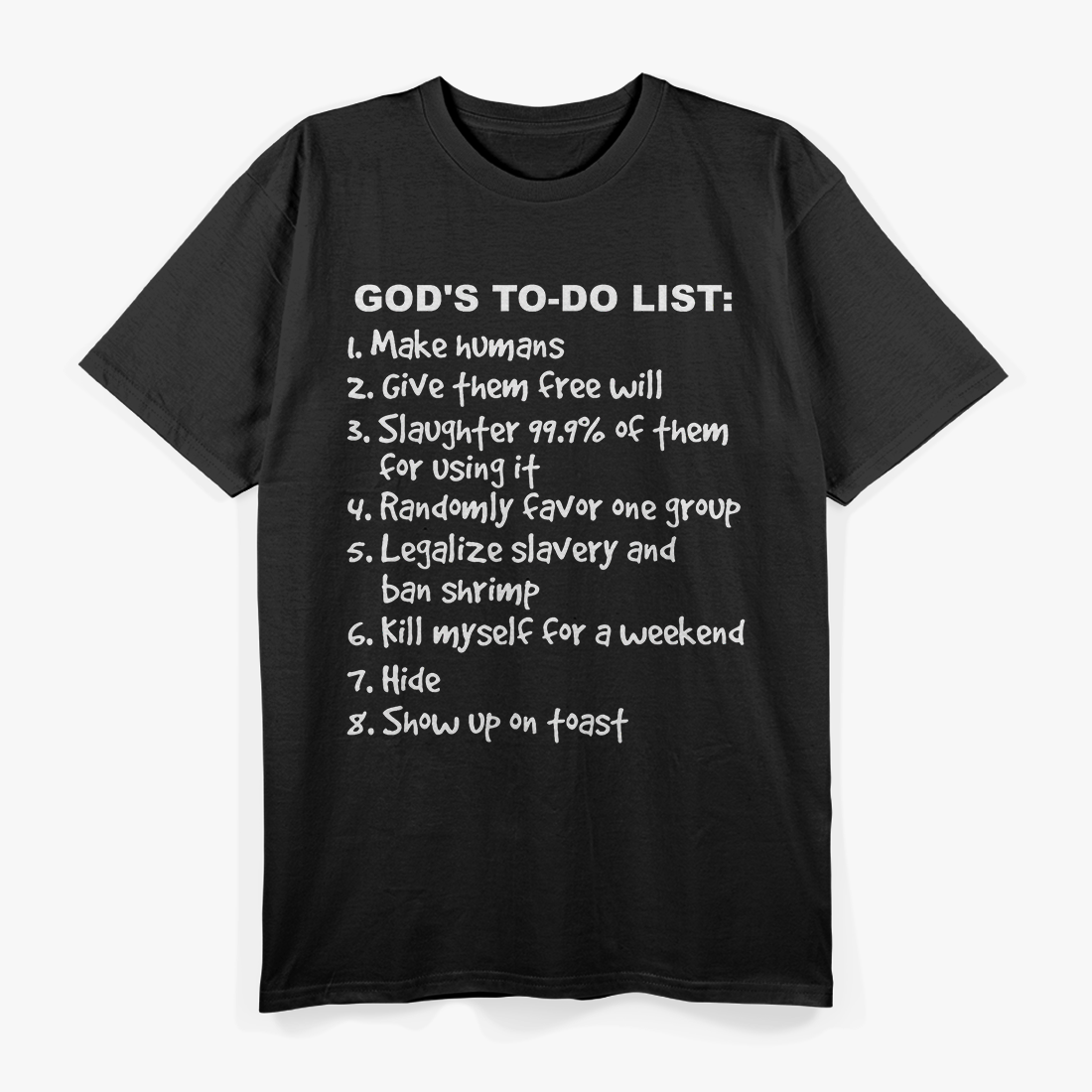 Atheist Humor - God's To-Do List T-Shirt