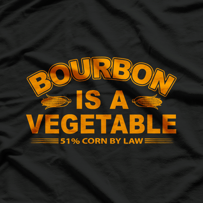Bourbon Is A Vegetable – Funny Drinking T-Shirt