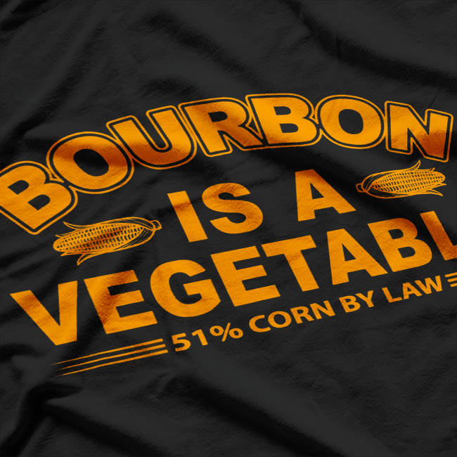 Bourbon Is A Vegetable – Funny Drinking T-Shirt
