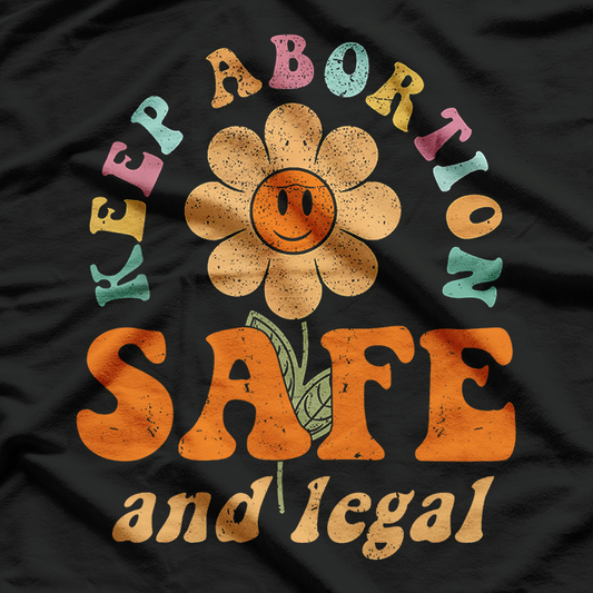 Keep Abortion Safe and Legal Pro Choice Feminist Retro T-Shirt