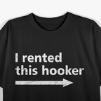 I Rented This - Funny Sarcastic Humor T-Shirt