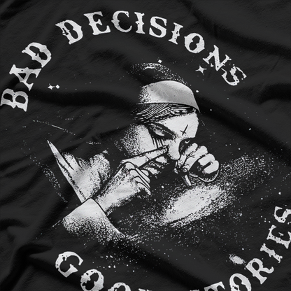 Bad Decisions, Good Stories Smoking Nun Humor T-Shirt