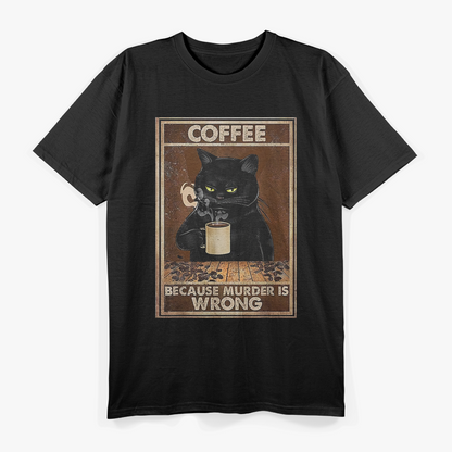 Cat Drinks Coffee - Funny Caffeine Lover T-Shirt