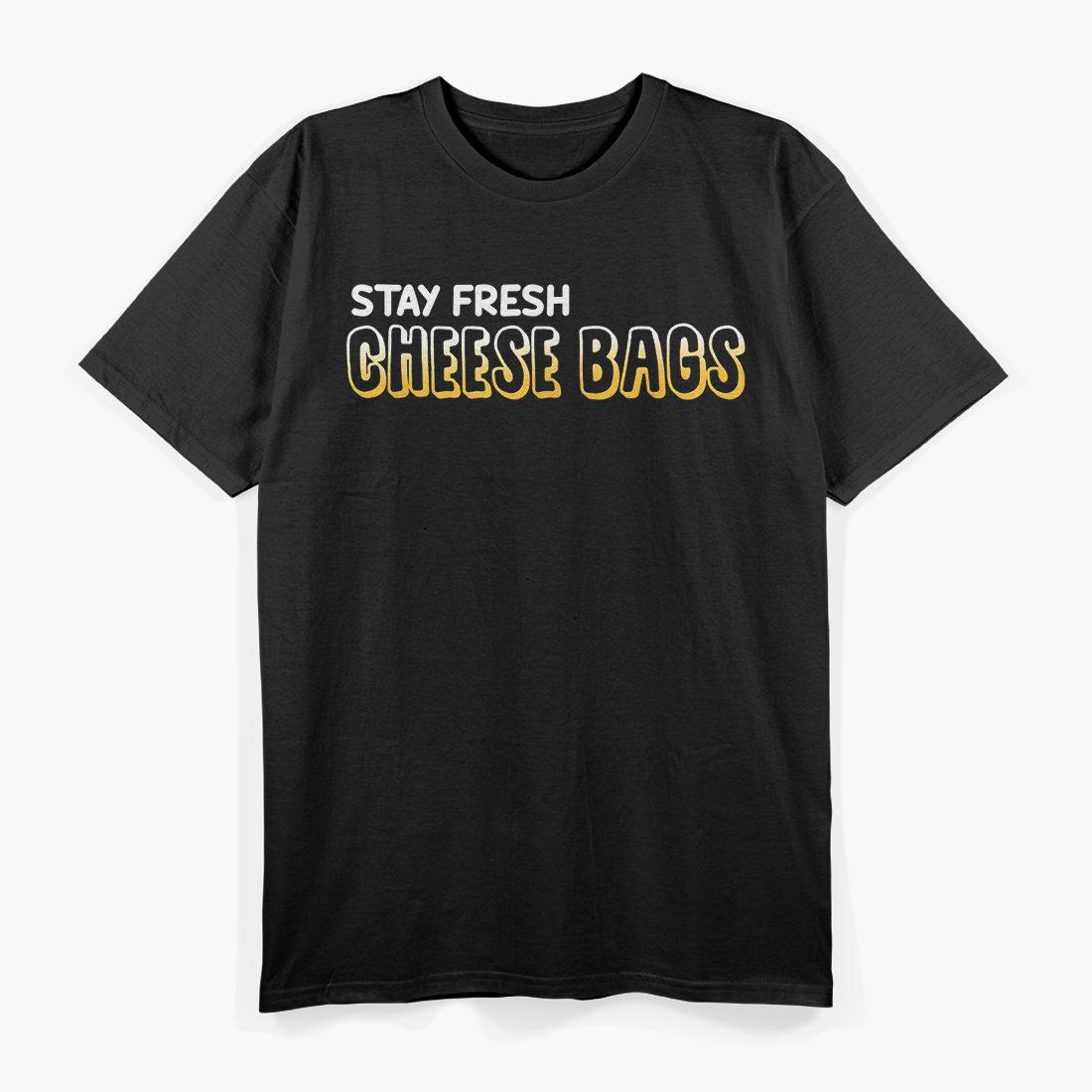 Pop Culture Cheese Stay Fresh Meme Funny T-Shirt