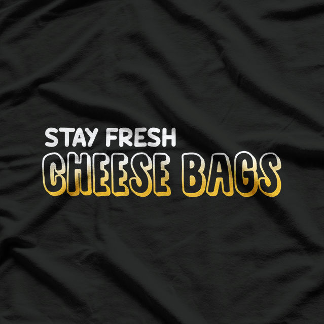 Pop Culture Cheese Stay Fresh Meme Funny T-Shirt