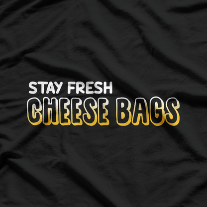 Pop Culture Cheese Stay Fresh Meme Funny T-Shirt