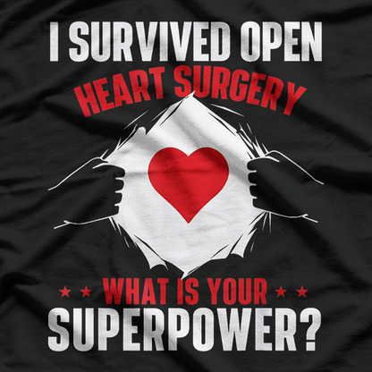 I Survived Open Heart Surgery Heart Attack Survivor Recovery T-Shirt