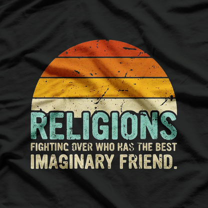 Retro Atheist Science Is Imaginary Humor T-Shirt